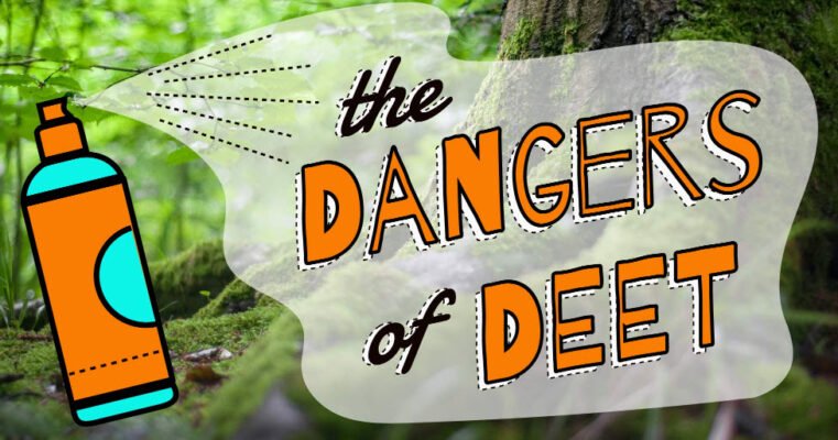 Dangers of Deet